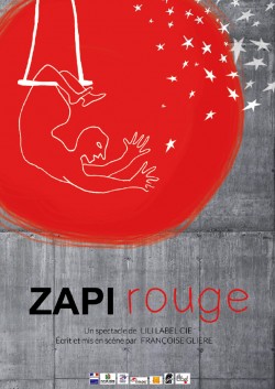 ZAPI ROUGE - spectacle @ Chapelle Sainte Catherine